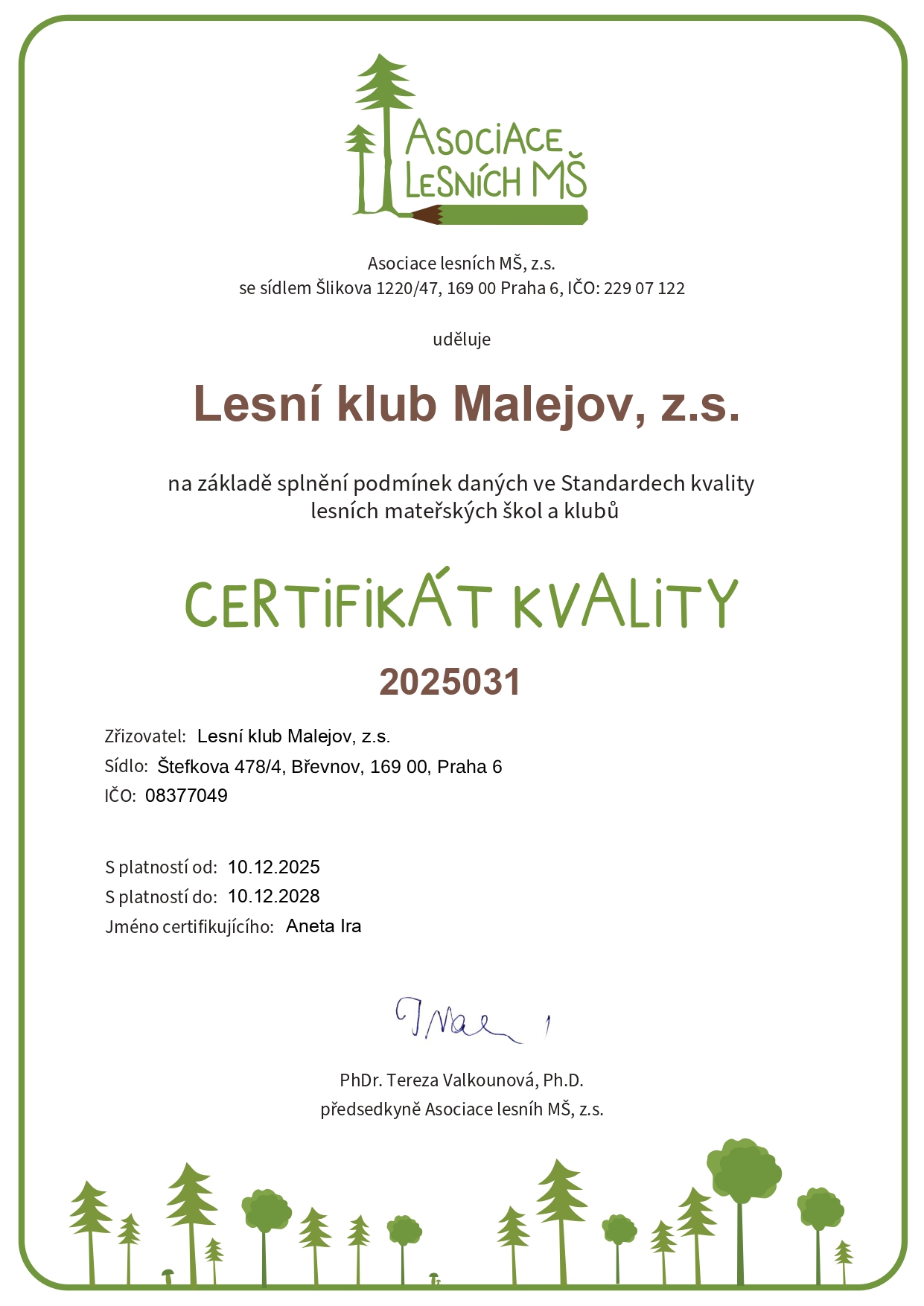 Jsme certifikovanými členy Asociace lesních mateřských škol